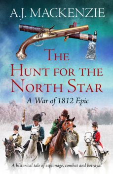 The Hunt for the North Star, A.J. MacKenzie