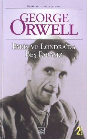 Paris ve Londra'da Beş Parasız, George Orwell