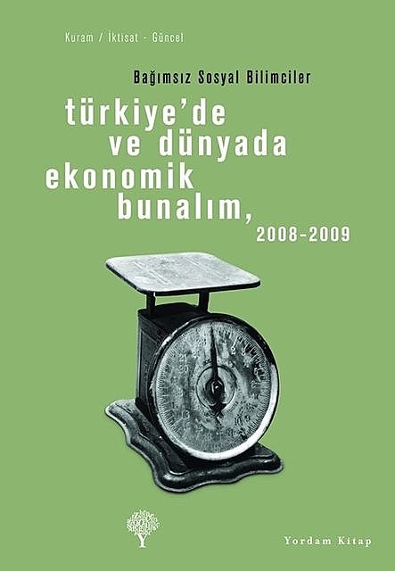 Türkiye'de ve Dünyada Ekonomik Bunalım, 2008 – 2009, Kolektif