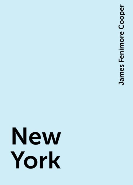New York, James Fenimore Cooper