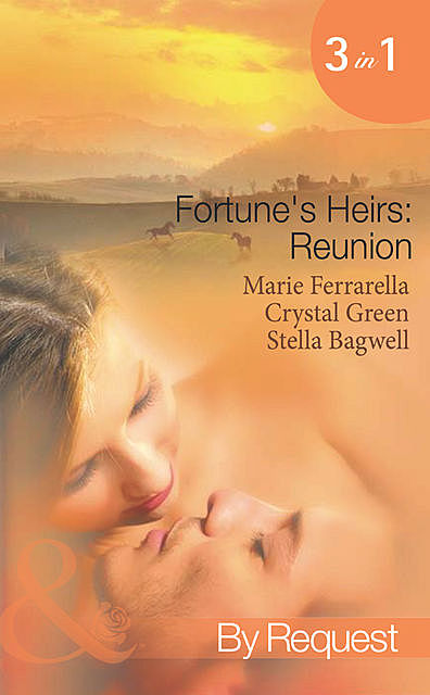 Fortune's Heirs: Reunion, Marie Ferrarella, Crystal Green, Stella Bagwell