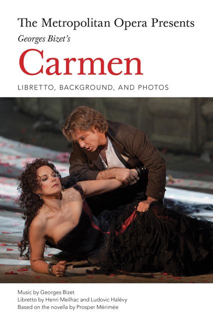 The Metropolitan Opera Presents: Georges Bizet's Carmen, Henri Meilhac
