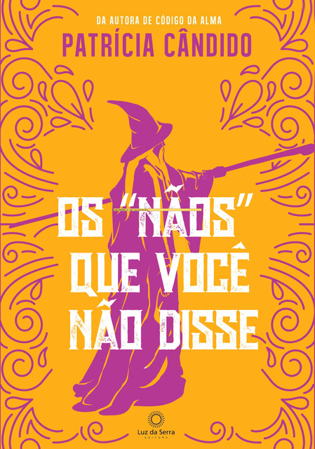Os «nãos» que você não disse, Patrícia Cândido