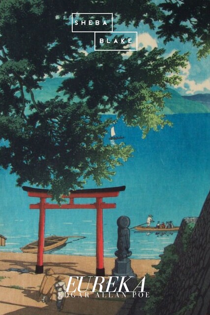 Eureka: A Prose Poem, Edgar Allan Poe