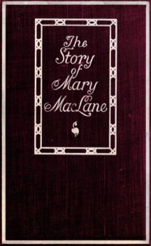 The Story of Mary MacLane, Mary MacLane