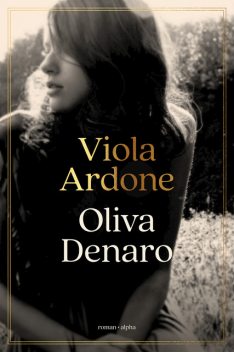 Oliva Denaro, Viola Ardone