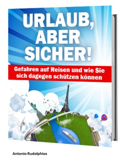 Urlaub, aber sicher, Antonio Rudolphios