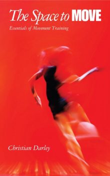 The Space to Move, Christian Darley