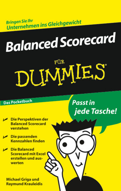 Balanced Scorecard fr Dummies, Michael Griga, Raymund Krauleidis