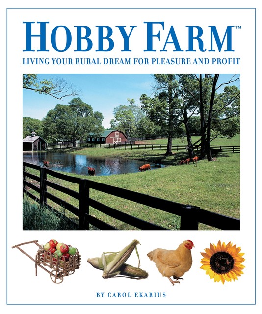 Hobby Farm, Carol Ekarius