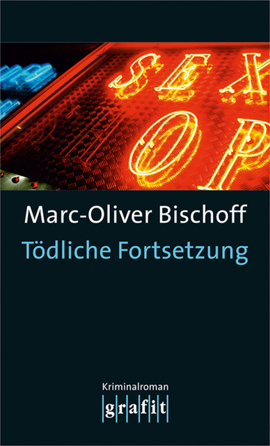 Tödliche Fortsetzung, Marc-Oliver Bischoff