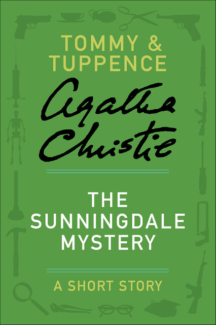 The Sunningdale Mystery, Agatha Christie