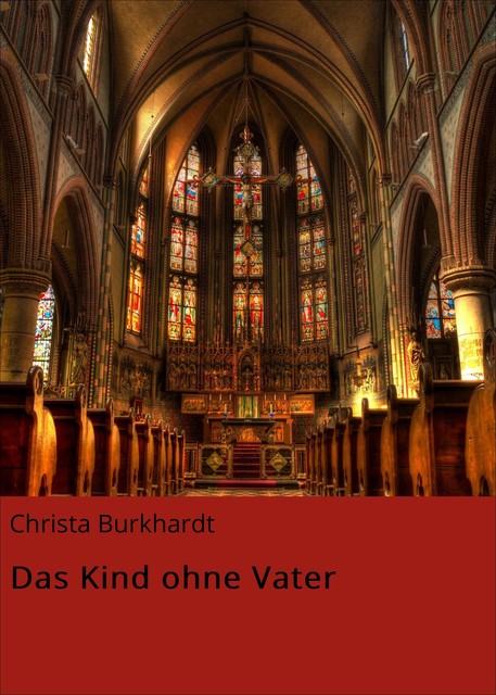 Das Kind ohne Vater, Christa Burkhardt