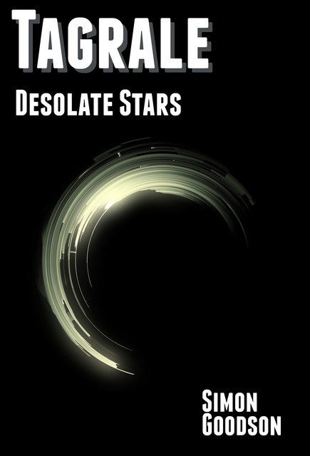 Tagrale – Desolate Stars, Simon Goodson