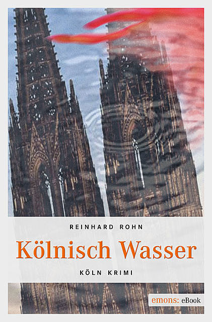 Kölnisch Wasser, Reinhard Rohn
