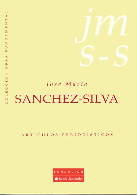Artículos periodísticos, José María Sánchez-Silva