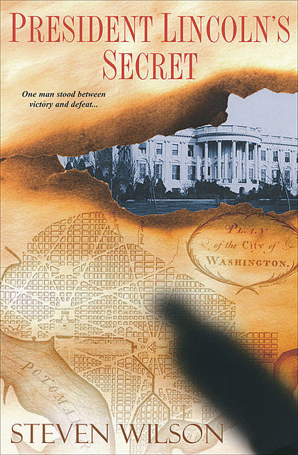 President Lincoln's Secret, Steven Wilson