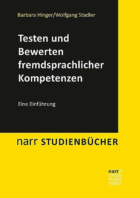 Testen und Bewerten fremdsprachlicher Kompetenzen, Barbara Hinger, Wolfgang Stadler