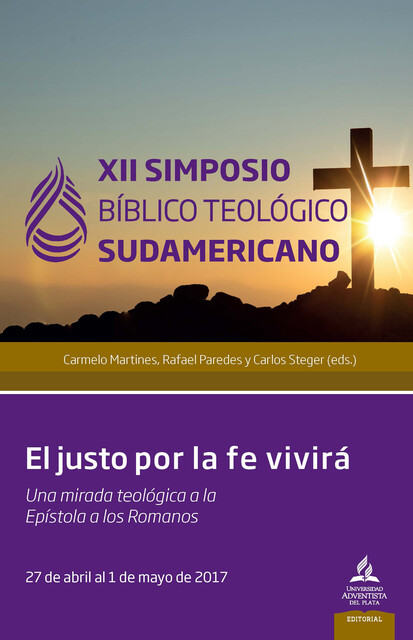 XII Simposio Bíblico Teológico Sudamericano, Carlos Olivares, Linda Tuhiwai Smith, Alberto Roldán, Daniel Plenc, Carlos Cerdá, Christian Varela, Cristian Gonzales, Héctor Urrutia, Jorge Iuorno, Jorge Luis Reyes Aguilar, Nicolás Presser, Segundo Azo Salazar, Silvia Scholtus, Wagner Kuhn, Walter Steger