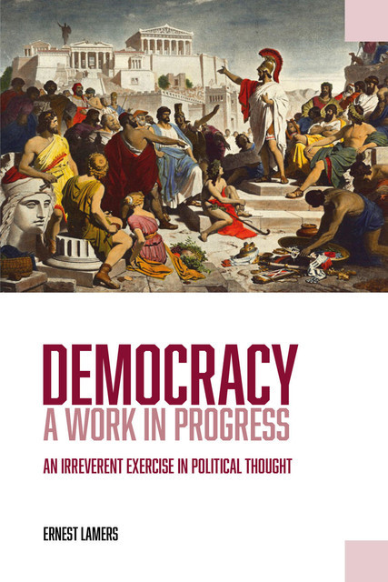 Democracy – A Work in Progress, Ernest Lamers