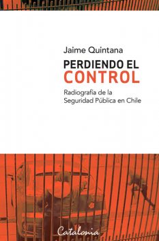 Perdiendo el control, Jaime Quintana Leal