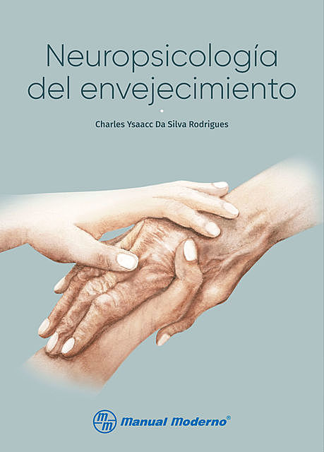Neuropsicología del envejecimiento, Charles Ysaacc Da Silva Rodrigues