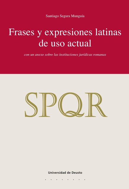 Frases y expresiones latinas de uso actual, Santiago Segura Munguía