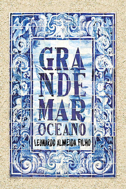 Grande mar oceano, Leonardo Almeida Filho