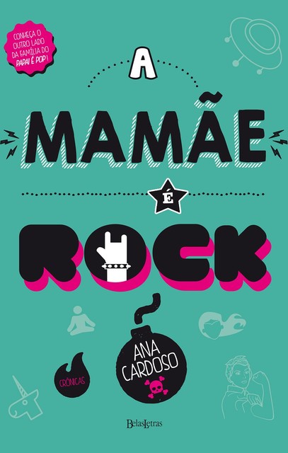A mamãe é rock, Ana Cardoso