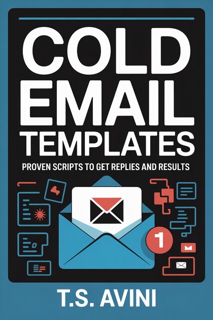 Cold Email Templates, T. S Avini