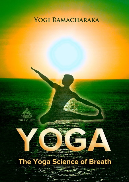 The Yoga Science of Breath, Yogi Ramacharaka