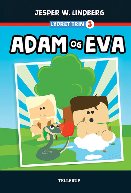 Lydret (trin 3): Adam og Eva, Jesper W. Lindberg
