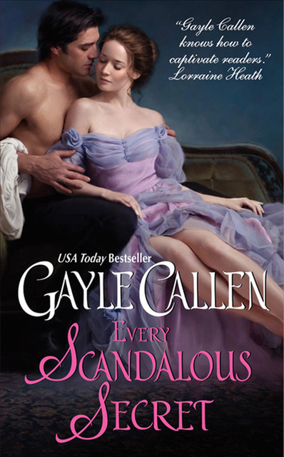 Every Scandalous Secret, Gayle Callen
