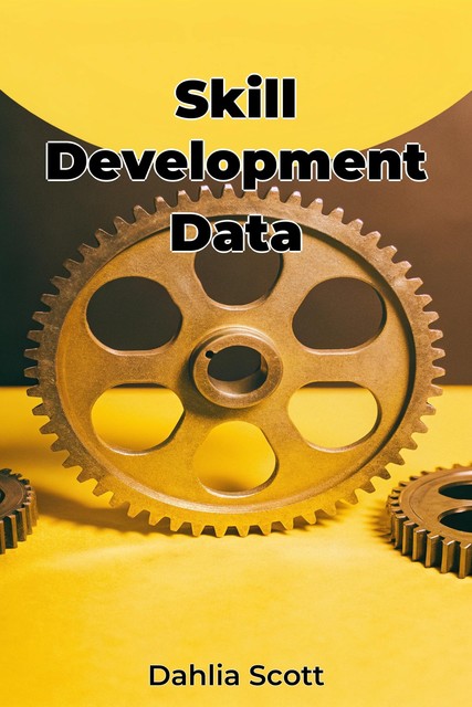 Skill Development Data, Dahlia Scott