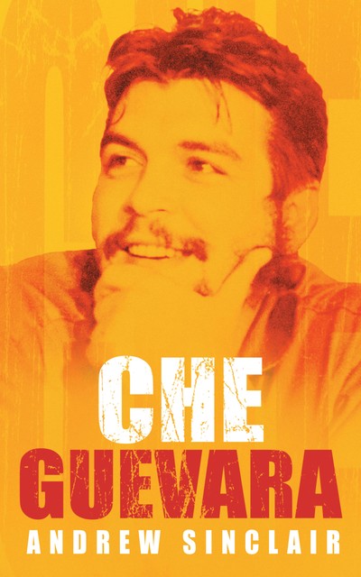 Che Guevara, Andrew Sinclair