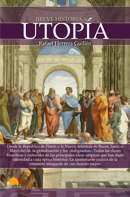 Breve historia de la utopía, Rafael Herrera Guillén