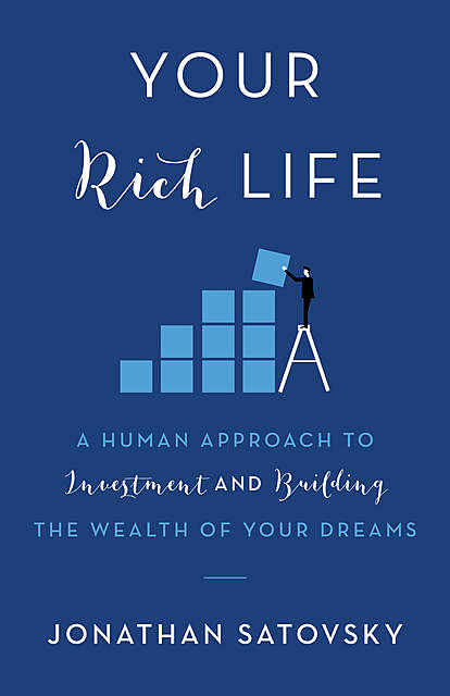 Your Rich Life, Jonathan Satovsky