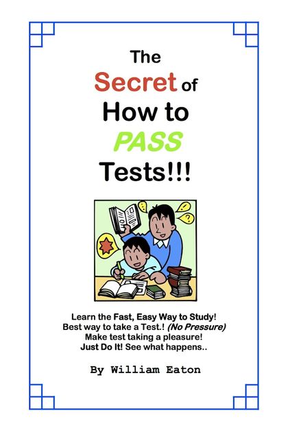 The Secret of How to Pass Tests, William Eaton