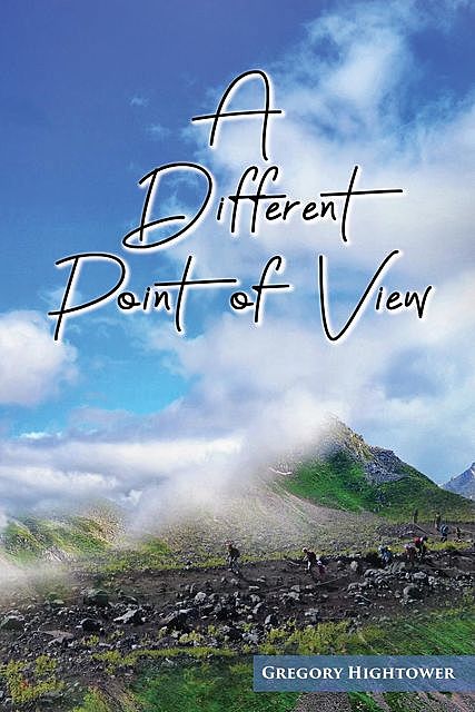 A Different Point of View, Gregory Hightower