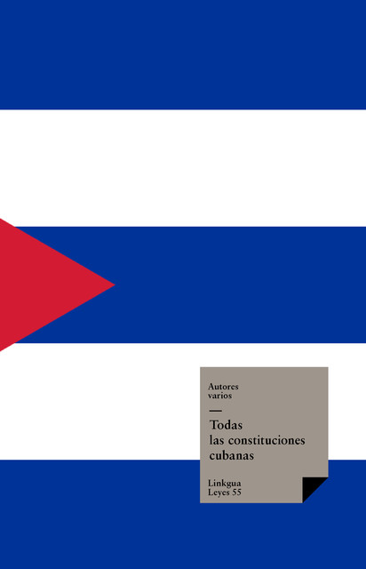 Todas las Constituciones Cubanas, Varios Autores