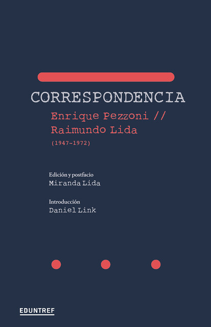 Correspondencia, Enrique Pezzoni, Raimundo Lida