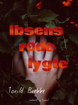 Ibsens røde lygte, Toril Brekke