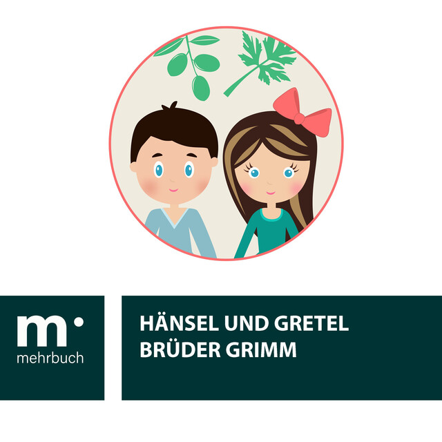 Hänsel und Gretel, Gebrüder Grimm