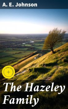 The Hazeley Family, A.E.Johnson