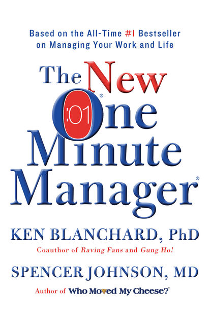 The New One Minute Manager, Spencer Johnson, Ken Blanchard