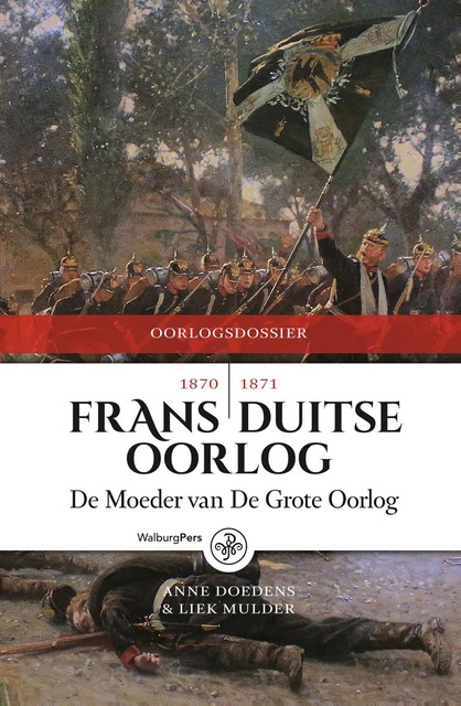 Frans-Duitse Oorlog 1870–1871, Anne Doedens, Liek Mulder