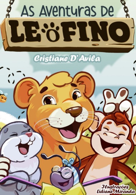 As Aventuras De Leofino, Cristiane Ferreira Davila