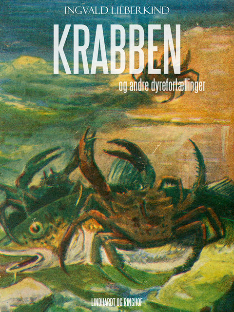 Krabben og andre dyrefortællinger, Ingvald Lieberkind