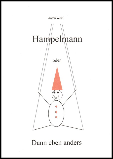 Hampelmann, Anton Weiß