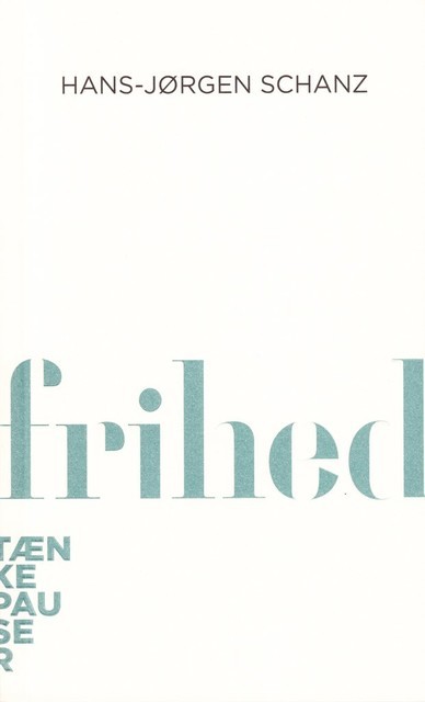 Frihed, Hans-Jorgen Schanz